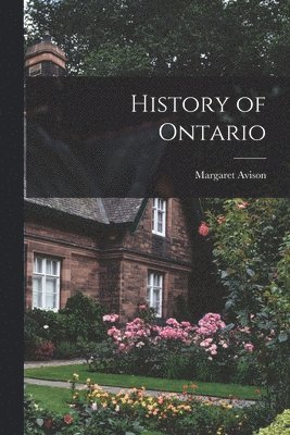 bokomslag History of Ontario