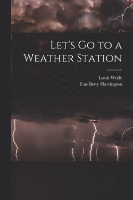 Let's Go to a Weather Station 1