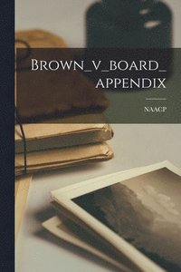 bokomslag Brown_v_board_appendix