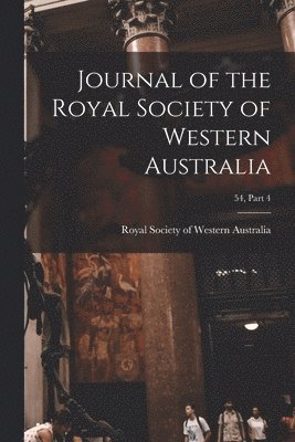 Journal of the Royal Society of Western Australia; 54, part 4 1