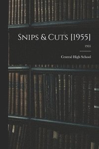 bokomslag Snips & Cuts [1955]; 1955