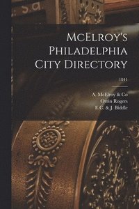 bokomslag McElroy's Philadelphia City Directory; 1841