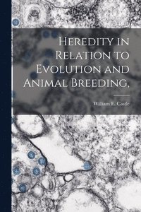 bokomslag Heredity in Relation to Evolution and Animal Breeding,