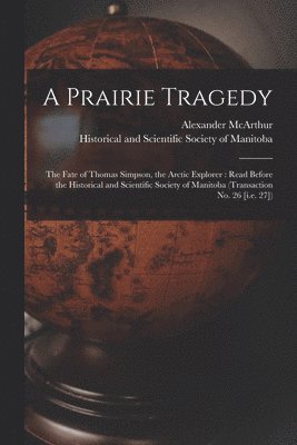 bokomslag Prairie Tragedy [microform]