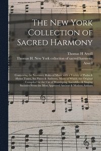 bokomslag The New York Collection of Sacred Harmony