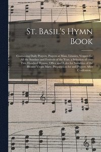 bokomslag St. Basil's Hymn Book [microform]