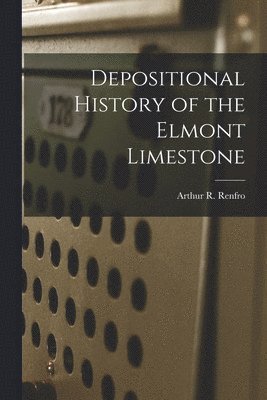 Depositional History of the Elmont Limestone 1