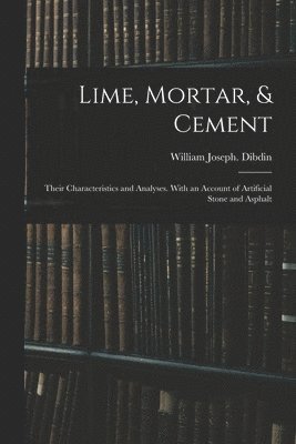 Lime, Mortar, & Cement 1