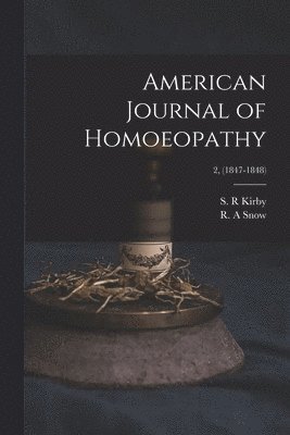 American Journal of Homoeopathy; 2, (1847-1848) 1