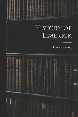 History of Limerick 1