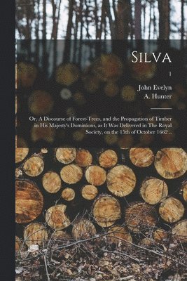 John  n Evelyn, A. (Alexander) Hunter - Silva, Häftad