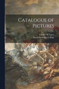 bokomslag Catalogue of Pictures