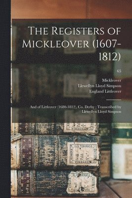 bokomslag The Registers of Mickleover (1607-1812)