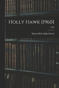 bokomslag Holly Hawk [1960]; 1960