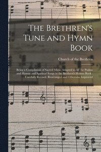 bokomslag The Brethren's Tune and Hymn Book