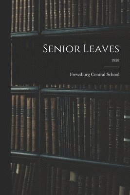 bokomslag Senior Leaves; 1958