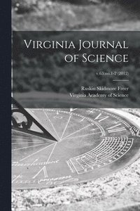 bokomslag Virginia Journal of Science; v.63: no.1-2 (2012)