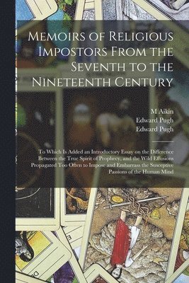 bokomslag Memoirs of Religious Impostors From the Seventh to the Nineteenth Century