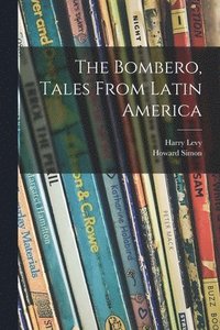 bokomslag The Bombero, Tales From Latin America
