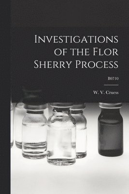 Investigations of the Flor Sherry Process; B0710 1