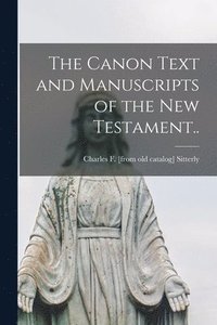 bokomslag Canon Text and Manuscripts of the New Testament..