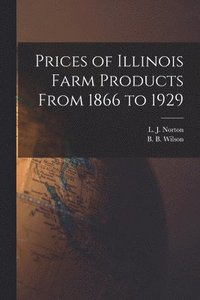 bokomslag Prices of Illinois Farm Products From 1866 to 1929