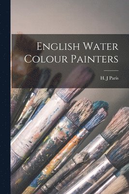 English Water Colour Painters 1