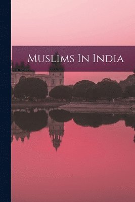 Muslims In India 1