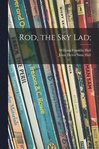 bokomslag Rod, the Sky Lad;