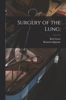 bokomslag Surgery of the Lung;