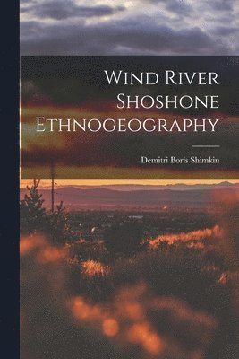 Wind River Shoshone Ethnogeography 1