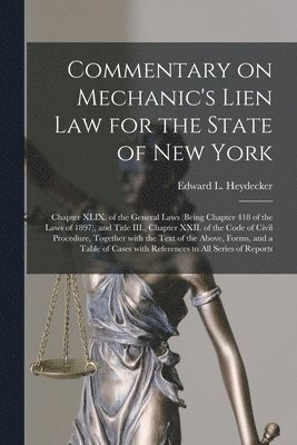 Commentary on Mechanic's Lien Law for the State of New York 1
