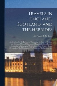 bokomslag Travels in England, Scotland, and the Hebrides;