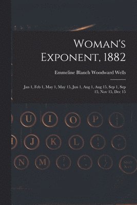 bokomslag Woman's Exponent, 1882