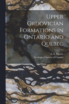 bokomslag Upper Ordovician Formations in Ontario and Quebec [microform]