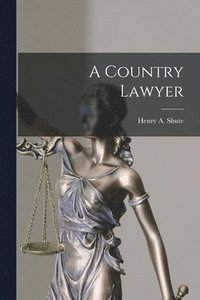 bokomslag Country Lawyer [microform]