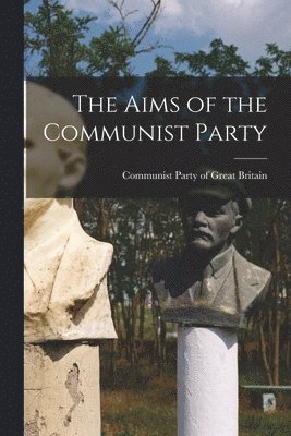 The Aims of the Communist Party, Häftad