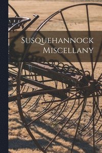 bokomslag Susquehannock Miscellany