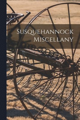 bokomslag Susquehannock Miscellany