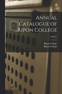 bokomslag Annual Catalogue of Ripon College; 1920/21