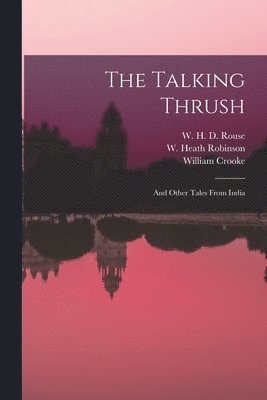 The Talking Thrush 1