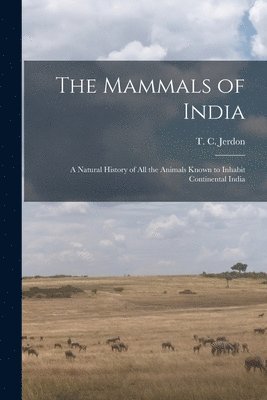 bokomslag The Mammals of India