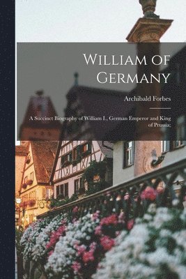 bokomslag William of Germany