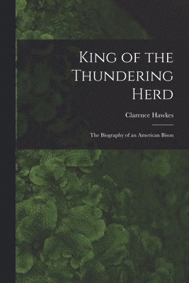Clarence Hawkes - King of the Thundering Herd, Häftad