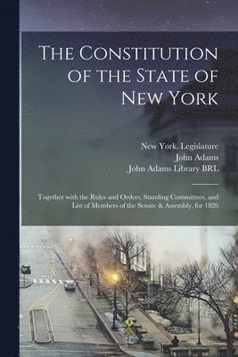 New York (State) Legislature, John Adams, John Adams Library (Boston Public Lib - Constitution of the State of New York, Häftad