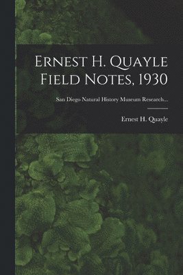 bokomslag Ernest H. Quayle Field Notes, 1930