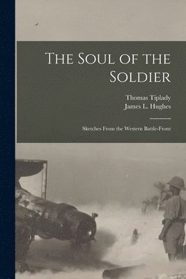 Soul of the Soldier [microform]