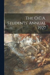 bokomslag The O.C.A. Students' Annual 1927
