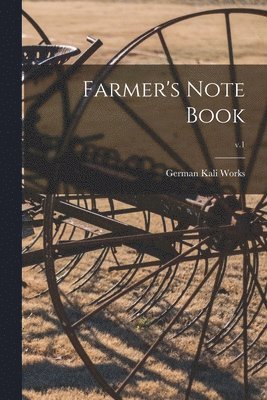 bokomslag Farmer's Note Book; v.1