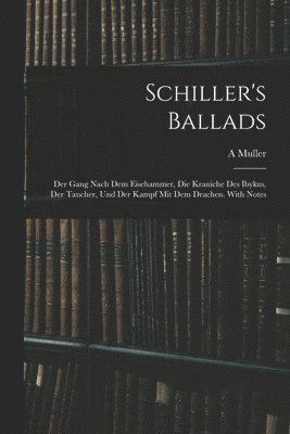A Muller - Schiller's Ballads, Häftad